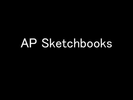 AP Sketchbooks.