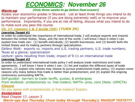 ECONOMICS: November 26 (Only three weeks to go before final exams!)