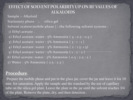 EFFECT OF SOLVENT POLARIRTY UP ON RF VALUES OF ALKALOIDS