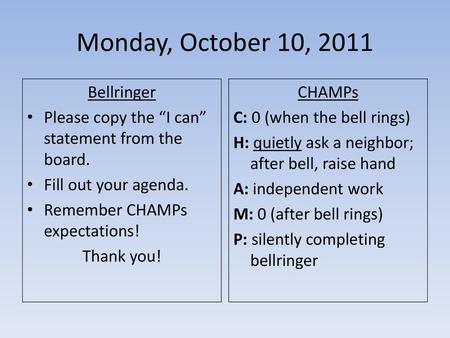 Monday, October 10, 2011 Bellringer