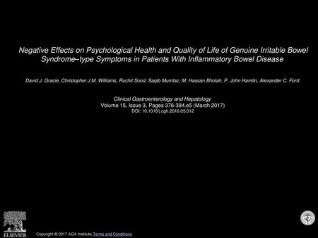 Negative Effects on Psychological Health and Quality of Life of Genuine Irritable Bowel Syndrome–type Symptoms in Patients With Inflammatory Bowel Disease 