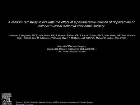 A randomized study to evaluate the effect of a perioperative infusion of dopexamine on colonic mucosal ischemia after aortic surgery  Mohamed S. Baguneid,