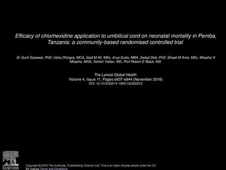 Efficacy of chlorhexidine application to umbilical cord on neonatal mortality in Pemba, Tanzania: a community-based randomised controlled trial  Dr Sunil.