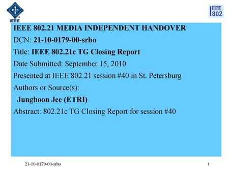 IEEE MEDIA INDEPENDENT HANDOVER DCN: srho