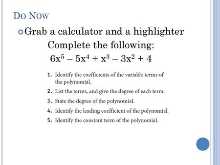 Grab a calculator and a highlighter Complete the following: