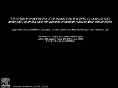 Intimal-type primary sarcoma of the thoracic aorta presenting as a saccular false aneurysm: Report of a case with evidence of rhabdomyosarcomatous differentiation 