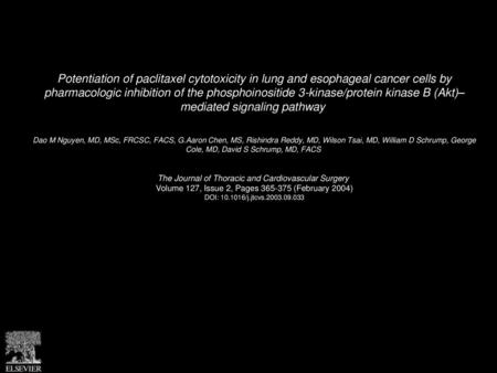 Potentiation of paclitaxel cytotoxicity in lung and esophageal cancer cells by pharmacologic inhibition of the phosphoinositide 3-kinase/protein kinase.