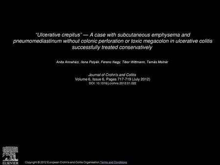 “Ulcerative crepitus” — A case with subcutaneous emphysema and pneumomediastinum without colonic perforation or toxic megacolon in ulcerative colitis.