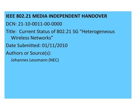 IEEE MEDIA INDEPENDENT HANDOVER DCN: