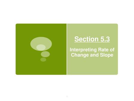 Interpreting Rate of Change and Slope