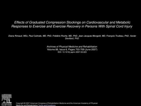 Effects of Graduated Compression Stockings on Cardiovascular and Metabolic Responses to Exercise and Exercise Recovery in Persons With Spinal Cord Injury 