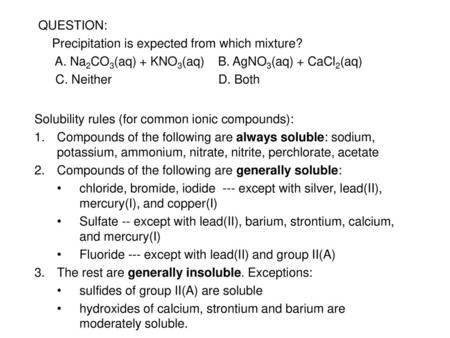 Precipitation is expected from which mixture?