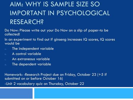 Aim: Why is sample size so important in psychological research?