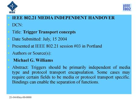 IEEE MEDIA INDEPENDENT HANDOVER DCN: