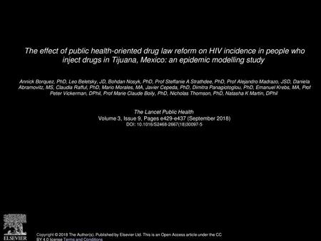 The effect of public health-oriented drug law reform on HIV incidence in people who inject drugs in Tijuana, Mexico: an epidemic modelling study  Annick.