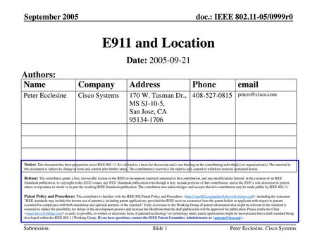 E911 and Location Date: Authors: September 2005