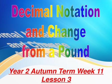 Year 2 Autumn Term Week 11 Lesson 3