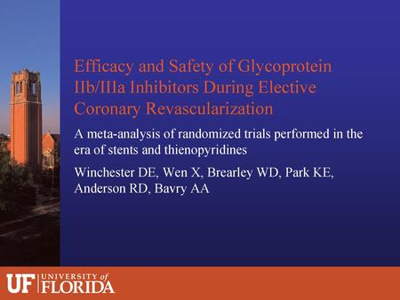 Efficacy and Safety of Glycoprotein IIb/IIIa Inhibitors During Elective Coronary Revascularization A meta-analysis of randomized trials performed in the.