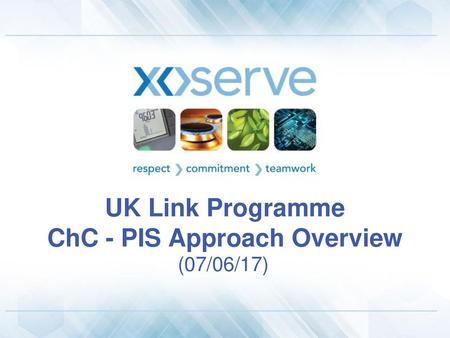 UK Link Programme ChC - PIS Approach Overview