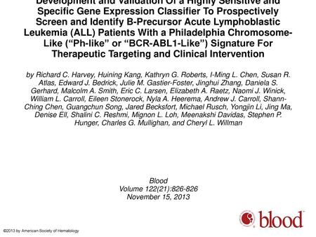 Development and Validation Of a Highly Sensitive and Specific Gene Expression Classifier To Prospectively Screen and Identify B-Precursor Acute Lymphoblastic.