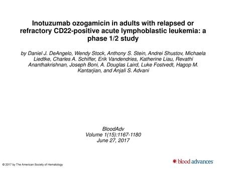 Inotuzumab ozogamicin in adults with relapsed or refractory CD22-positive acute lymphoblastic leukemia: a phase 1/2 study by Daniel J. DeAngelo, Wendy.