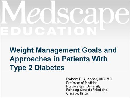 Goals. Weight Management Goals and Approaches in Patients With Type 2 Diabetes.