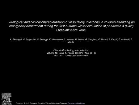 Virological and clinical characterization of respiratory infections in children attending an emergency department during the first autumn-winter circulation.