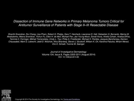 Dissection of Immune Gene Networks in Primary Melanoma Tumors Critical for Antitumor Surveillance of Patients with Stage II–III Resectable Disease  Shanthi.