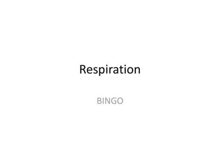 Respiration BINGO.