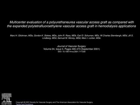 Multicenter evaluation of a polyurethaneurea vascular access graft as compared with the expanded polytetrafluoroethylene vascular access graft in hemodialysis.