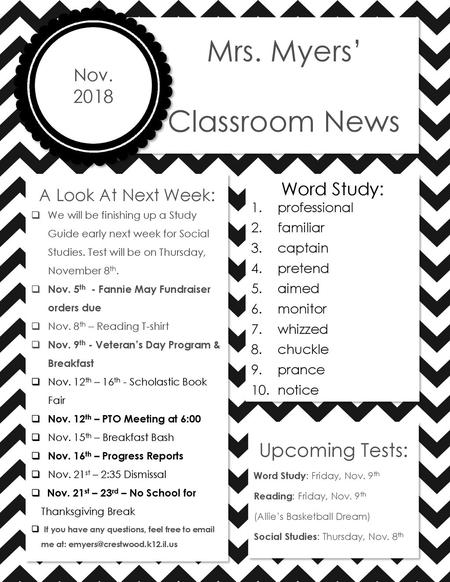 Classroom News Mrs. Myers’ Upcoming Tests: 2018 Nov. Word Study: