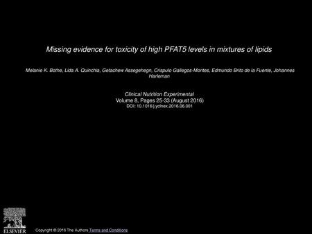 Missing evidence for toxicity of high PFAT5 levels in mixtures of lipids  Melanie K. Bothe, Lida A. Quinchia, Getachew Assegehegn, Crispulo Gallegos-Montes,