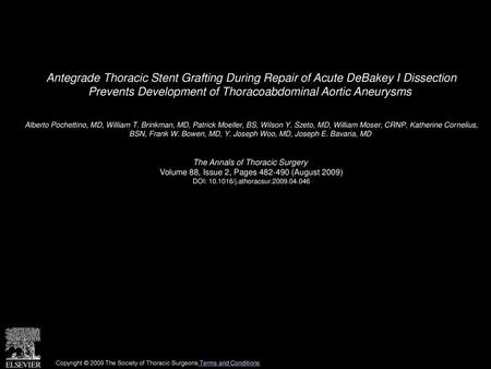 Antegrade Thoracic Stent Grafting During Repair of Acute DeBakey I Dissection Prevents Development of Thoracoabdominal Aortic Aneurysms  Alberto Pochettino,