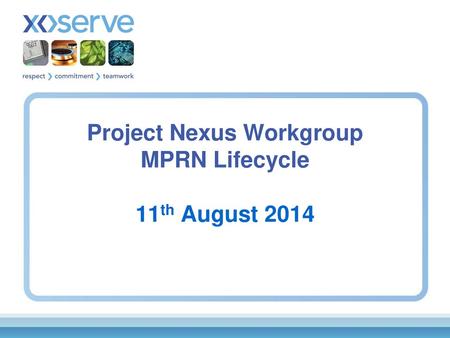 Project Nexus Workgroup MPRN Lifecycle 11th August 2014