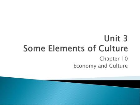 Unit 3 Some Elements of Culture