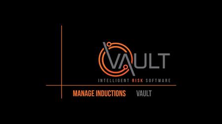 This presentation document has been prepared by Vault Intelligence Limited (“Vault) and is intended for off line demonstration, presentation and educational.