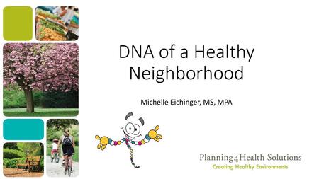 DNA of a Healthy Neighborhood