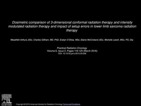 Dosimetric comparison of 3-dimensional conformal radiation therapy and intensity modulated radiation therapy and impact of setup errors in lower limb.