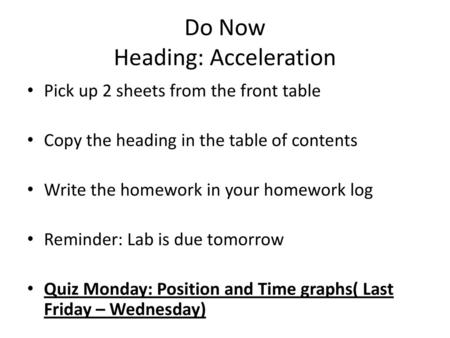 Do Now Heading: Acceleration