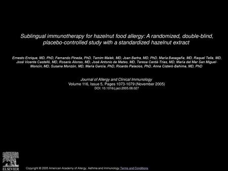 Sublingual immunotherapy for hazelnut food allergy: A randomized, double-blind, placebo-controlled study with a standardized hazelnut extract  Ernesto.