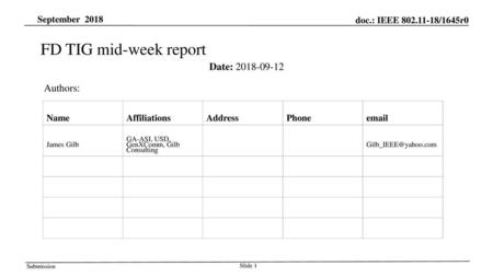 FD TIG mid-week report Date: Authors: September 2018 Name