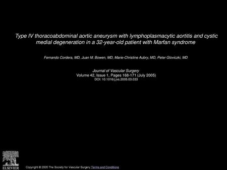 Type IV thoracoabdominal aortic aneurysm with lymphoplasmacytic aortitis and cystic medial degeneration in a 32-year-old patient with Marfan syndrome 