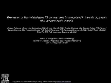 Expression of Mas-related gene X2 on mast cells is upregulated in the skin of patients with severe chronic urticaria  Daisuke Fujisawa, MD, Jun-ichi Kashiwakura,