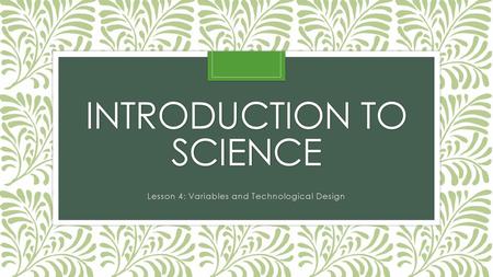 Introduction to Science