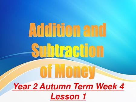 Year 2 Autumn Term Week 4 Lesson 1