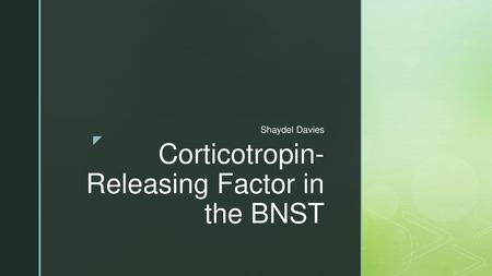 Corticotropin-Releasing Factor in the BNST