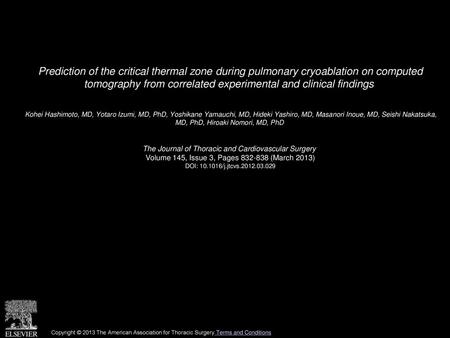 Prediction of the critical thermal zone during pulmonary cryoablation on computed tomography from correlated experimental and clinical findings  Kohei.