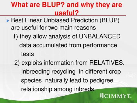 What are BLUP? and why they are useful?