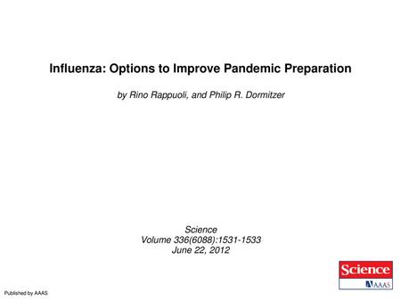 Influenza: Options to Improve Pandemic Preparation