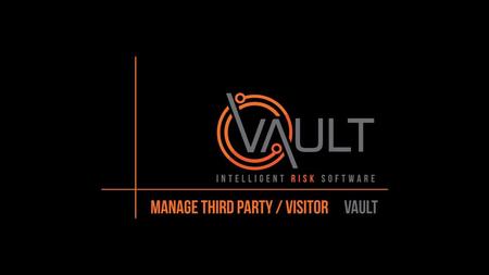 This presentation document has been prepared by Vault Intelligence Limited (“Vault) and is intended for off line demonstration, presentation and educational.